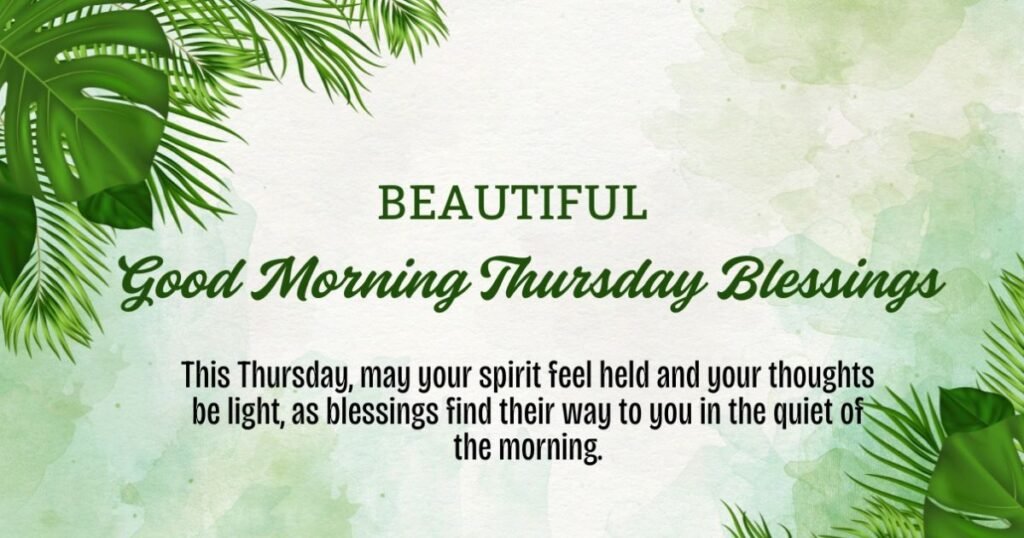 Beautiful Good morning Thursday Blessings