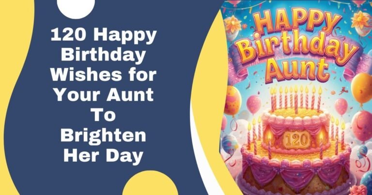 120 Happy Birthday Wishes for Your Aunt To Brighten Her Day
