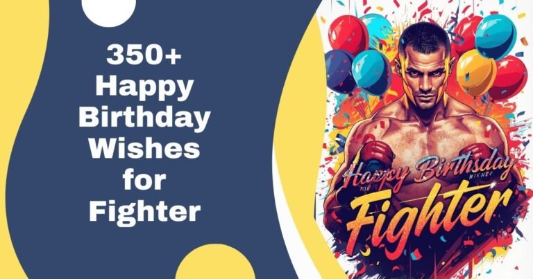 350-Happy-Birthday-Wishes-for-Fighter