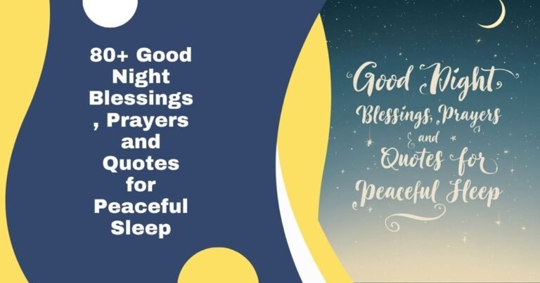 80+ Good Night Blessings, Prayers and Quotes for Peaceful Sleep