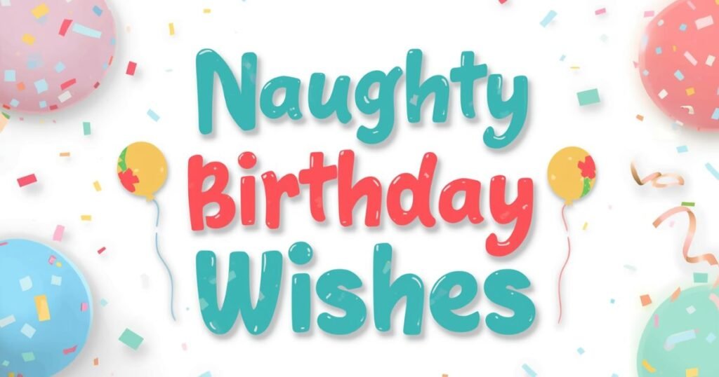 birthday wishes for naughty brother