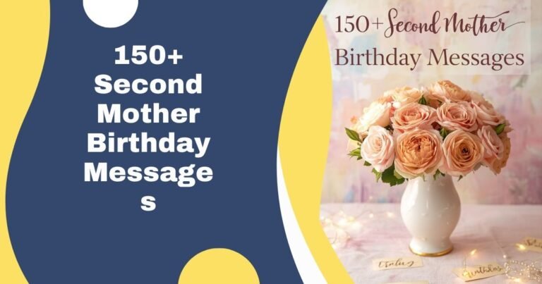 150+ Second Mother Birthday Messages
