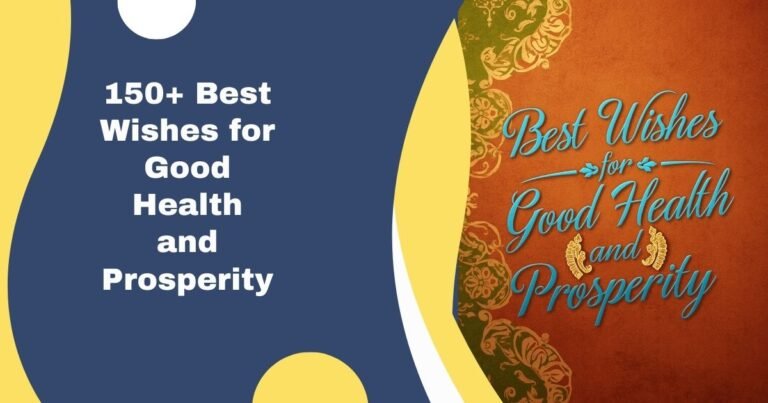 150+ Best Wishes for Good Health and Prosperity