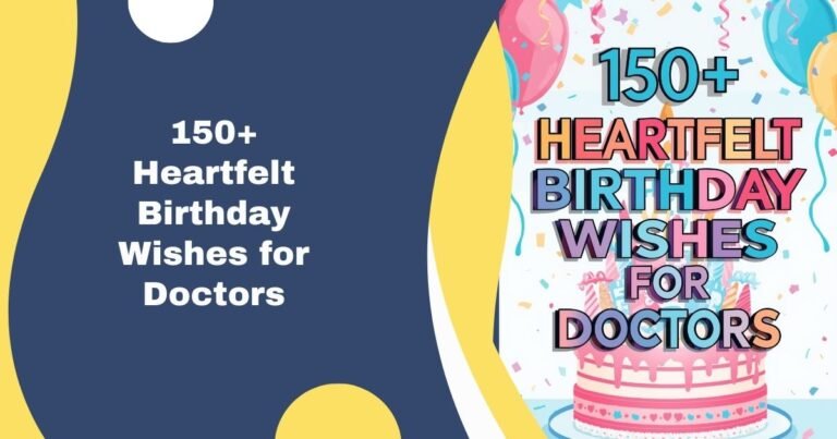 150+ Heartfelt Birthday Wishes for Doctors