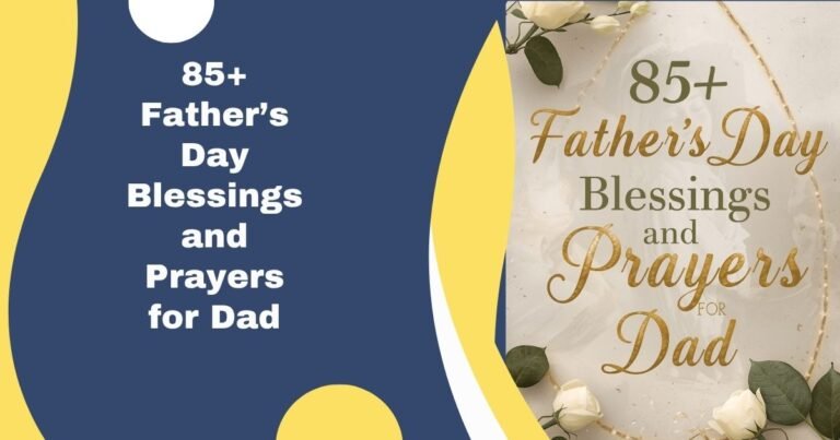 Father’s Day Blessings and Prayers for Dad