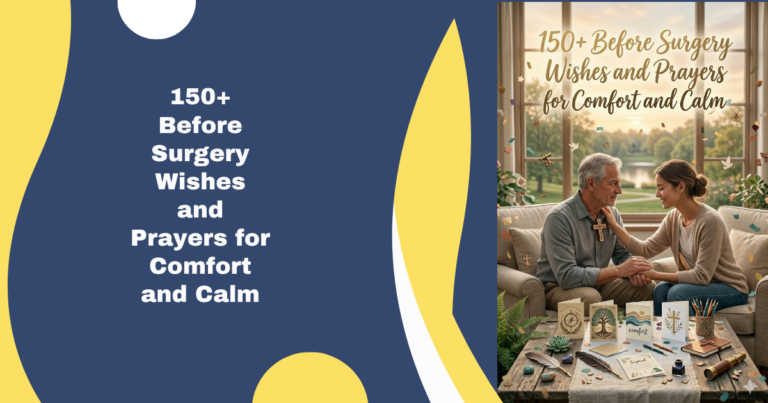 Before Surgery Wishes and Prayers for Comfort and Calm