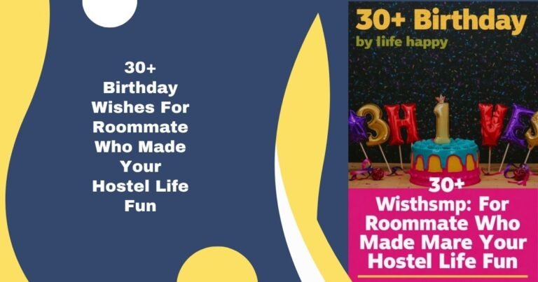 Birthday Wishes For Roommate Who Made Your Hostel Life Fun